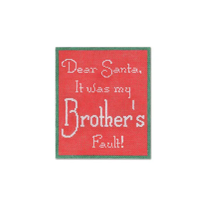 Dear Santa, please kiss my brother's face.
